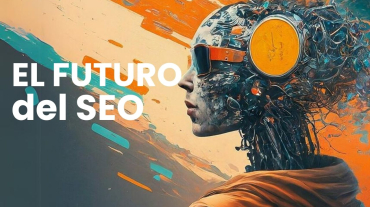 El Futuro del SEO en Marketing Digital con la IA